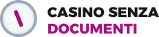Casino Senza Documenti
